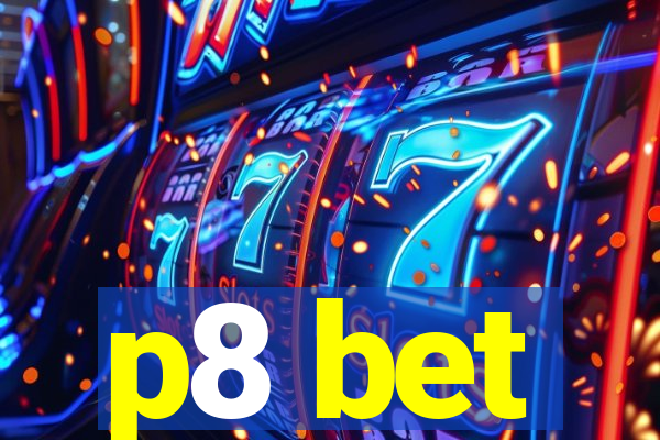 p8 bet